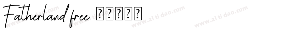 Fatherland free字体转换